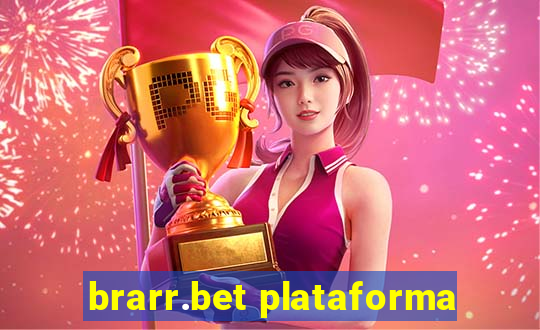 brarr.bet plataforma